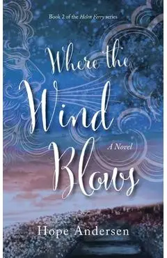Where the Wind Blows - Hope Andersen