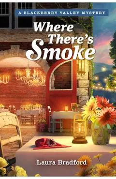 Where There's Smoke - Laura Bradford
