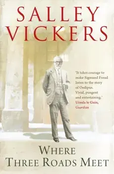 Where Three Roads Meet, Paperback/Salley Vickers