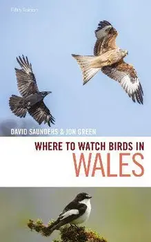 Where to Watch Birds in Wales, Paperback/Jon Green
