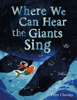 Where We Can Hear the Giants Sing, Hardback/Peter Cheong