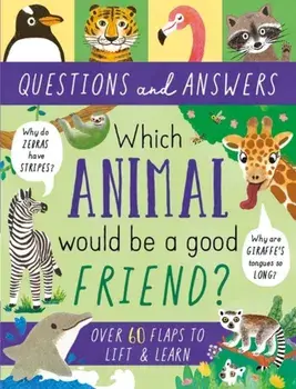 Which Animal Would be a Good Friend?, Hardback/Rachel Moss