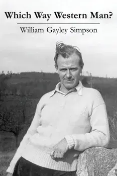 Which Way Western Man, Paperback/William Gayley Simpson