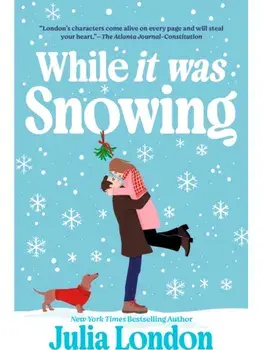 While It Was Snowing, Paperback/Julia London
