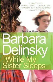 While My Sister Sleeps, Paperback/Barbara Delinsky
