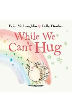 While We Can't Hug - Eoin Mclaughlin