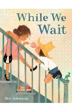While We Wait - Bee Johnson