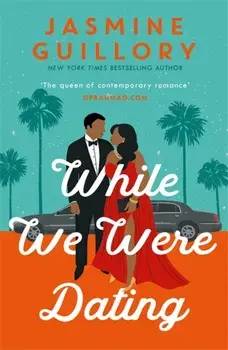 While We Were Dating. The sparkling new rom-com from the 'queen of contemporary romance' (Oprah Mag), Paperback/Jasmine Guillory