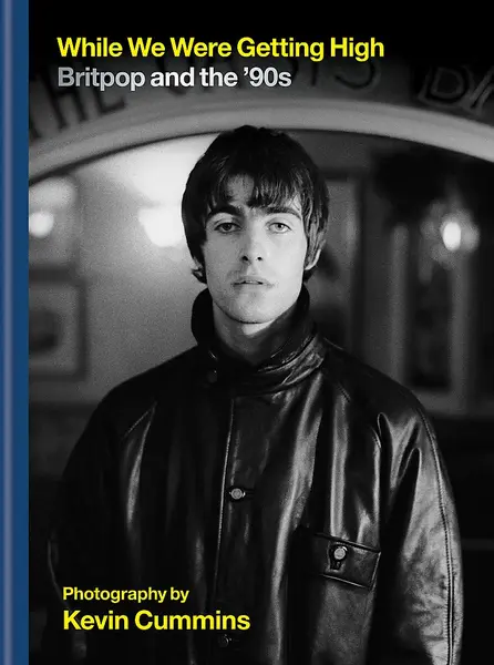 While We Were Getting High: Britpop & the ‘90s | Kevin Cummins