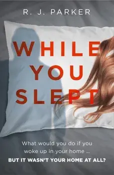 While You Slept, Paperback/R. J. Parker