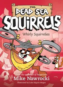 Whirly Squirrelies, Paperback/Mike Nawrocki