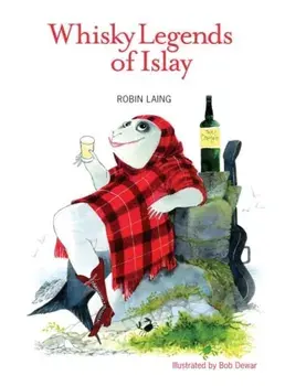 Whisky Legends of Islay, Paperback/Robin Laing