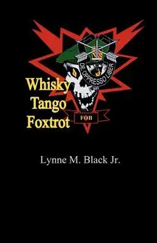 Whisky Tango Foxtrot, Paperback/MR Lynne M. Black Jr
