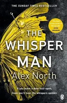Whisper Man. The chilling must-read Richard & Judy thriller pick, Paperback/Alex North