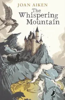 Whispering Mountain (Prequel to the Wolves Chronicles series), Paperback/Joan Aiken