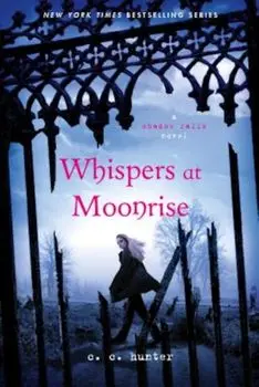 Whispers at Moonrise, Paperback/C. C. Hunter