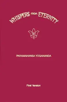 Whispers from Eternity: First Version, Hardcover/Paramahansa Yogananda