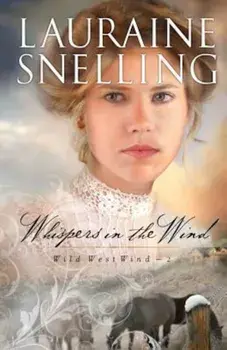 Whispers in the Wind, Paperback/Lauraine Snelling