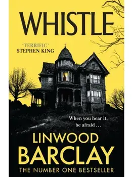 Whistle, Paperback/Linwood Barclay