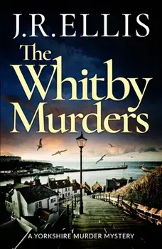 Whitby Murders, Paperback/J. R. Ellis