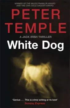 White Dog. A Jack Irish Thriller (4), Paperback/Peter Temple