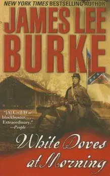 White Doves at Morning, Paperback/James Lee Burke