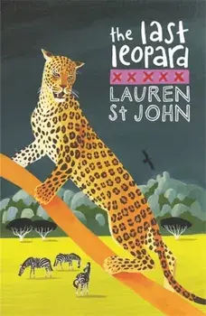 White Giraffe Series: The Last Leopard. Book 3, Paperback/Lauren St. John