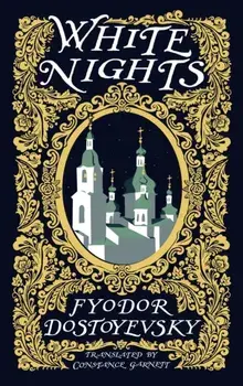 White Nights, Paperback/Fyodor Dostoyevsky