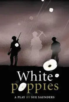 White Poppies Heinemann Plays, Hardcover/Sue Saunders