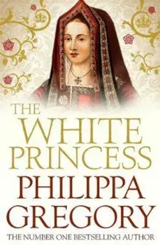 White Princess, Paperback/Philippa Gregory