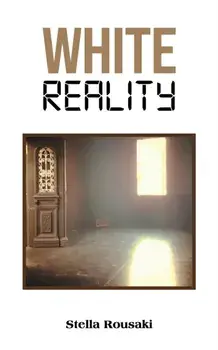 White Reality, Hardback/Stella Rousaki
