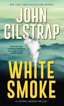 White Smoke. An Action-Packed Survival Thriller, Paperback/John Gilstrap