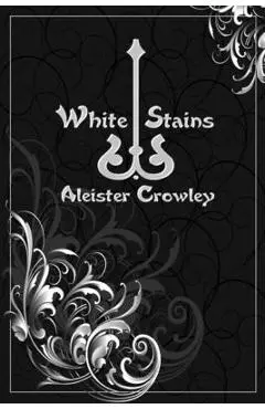 White Stains - Aleister Crowley
