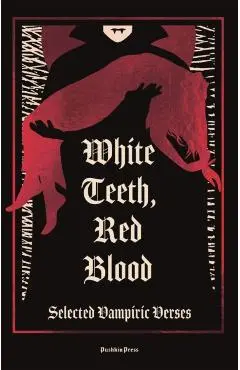 White Teeth, Red Blood - Various Authors