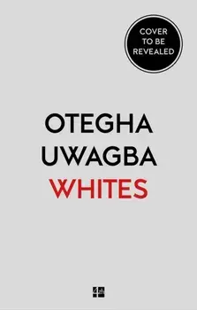 Whites. On Race and Other Falsehoods, Paperback/Otegha Uwagba