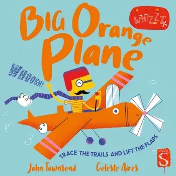 Whizzz! Big Orange Plane!, Board book/John Townsend