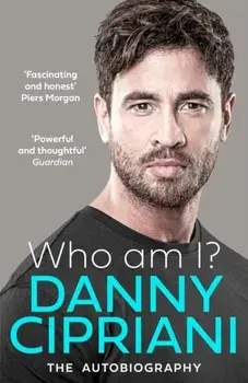 Who Am I?, Paperback/Danny Cipriani
