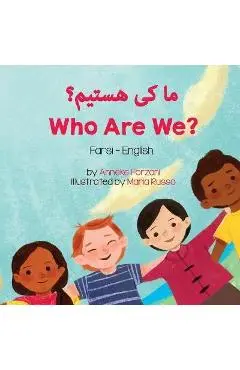 Who Are We? (Farsi - English) - Anneke Forzani