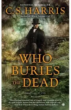 Who Buries the Dead - C. S. Harris