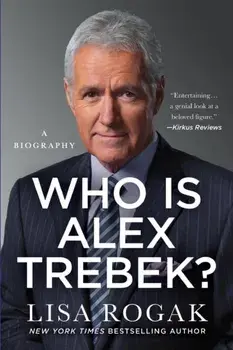 Who Is Alex Trebek?: A Biography, Paperback/Lisa Rogak