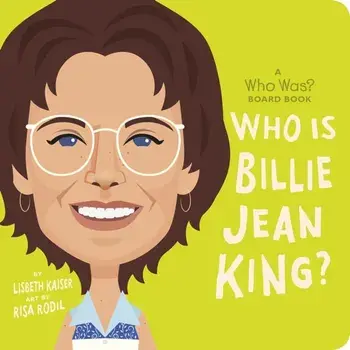 Who Is Billie Jean King?: A Who Was? Board Book, Board book/Who HQ