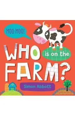 Who Is on the Farm? Board Book - Simon Abbott