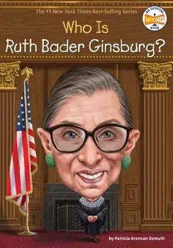 Who Is Ruth Bader Ginsburg?, Paperback/Patricia Brennan Demuth