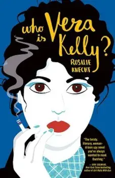 Who Is Vera Kelly', Paperback/Rosalie Knecht