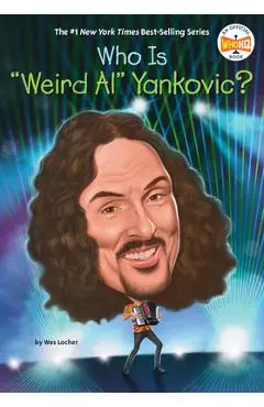 Who Is Weird Al Yankovic? - Wes Locher