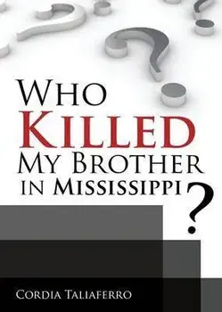 Who Killed My Brother in Mississippi?, Paperback/Cordia Taliaferro