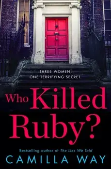 Who Killed Ruby?, Paperback/Camilla Way