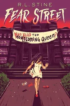 Who Killed the Homecoming Queen?. Reissue ed., Paperback/R.L. Stine