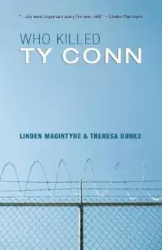 Who Killed Ty Conn, Paperback/Linden MacIntyre