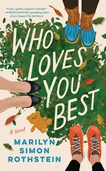 Who Loves You Best. A Novel, Paperback/Marilyn Simon Rothstein